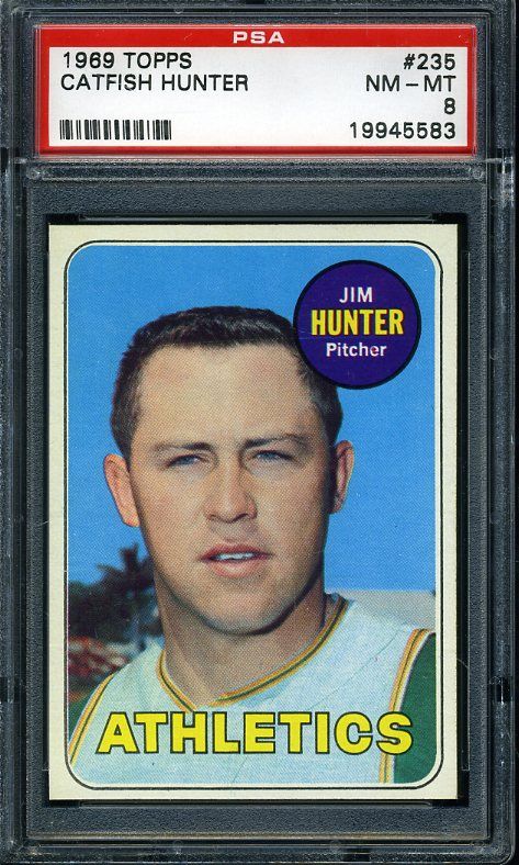 1969 TOPPS #235 (JIM,CATFISH) HUNTER PSA 8 ATHLETICS *3129  