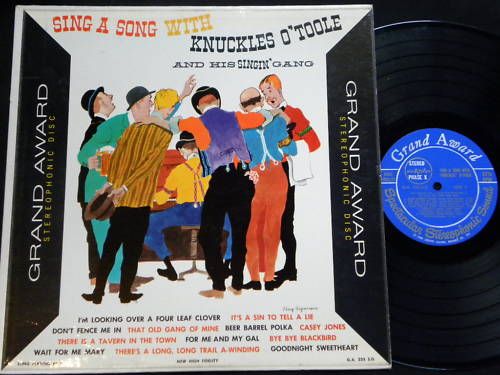 SING WITH KNUCKLES OTOOLE and his singing gang VINYL  