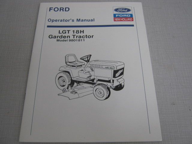 FORD LGT 18H GARDEN TRACTOR OPERATORS MANUAL  