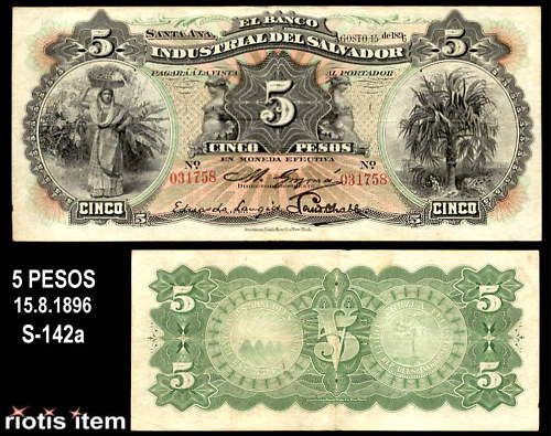 riotis item 2393EL SALVADOR 5 PESOS 15.8.1896 S 142a  