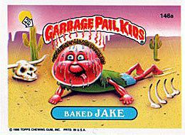 GARBAGE PAIL KIDS 4th SERIES 4 146a BAKED JAKE pale gpk  