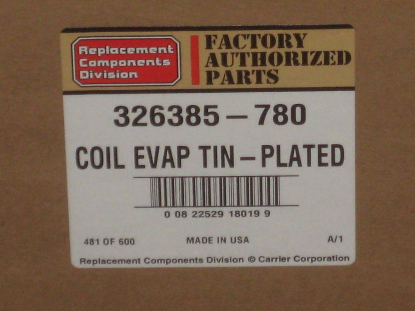   NEW) EVAPORATOR COIL (CARRIER; BRYANT; PAYNE) PART# 326385 780  